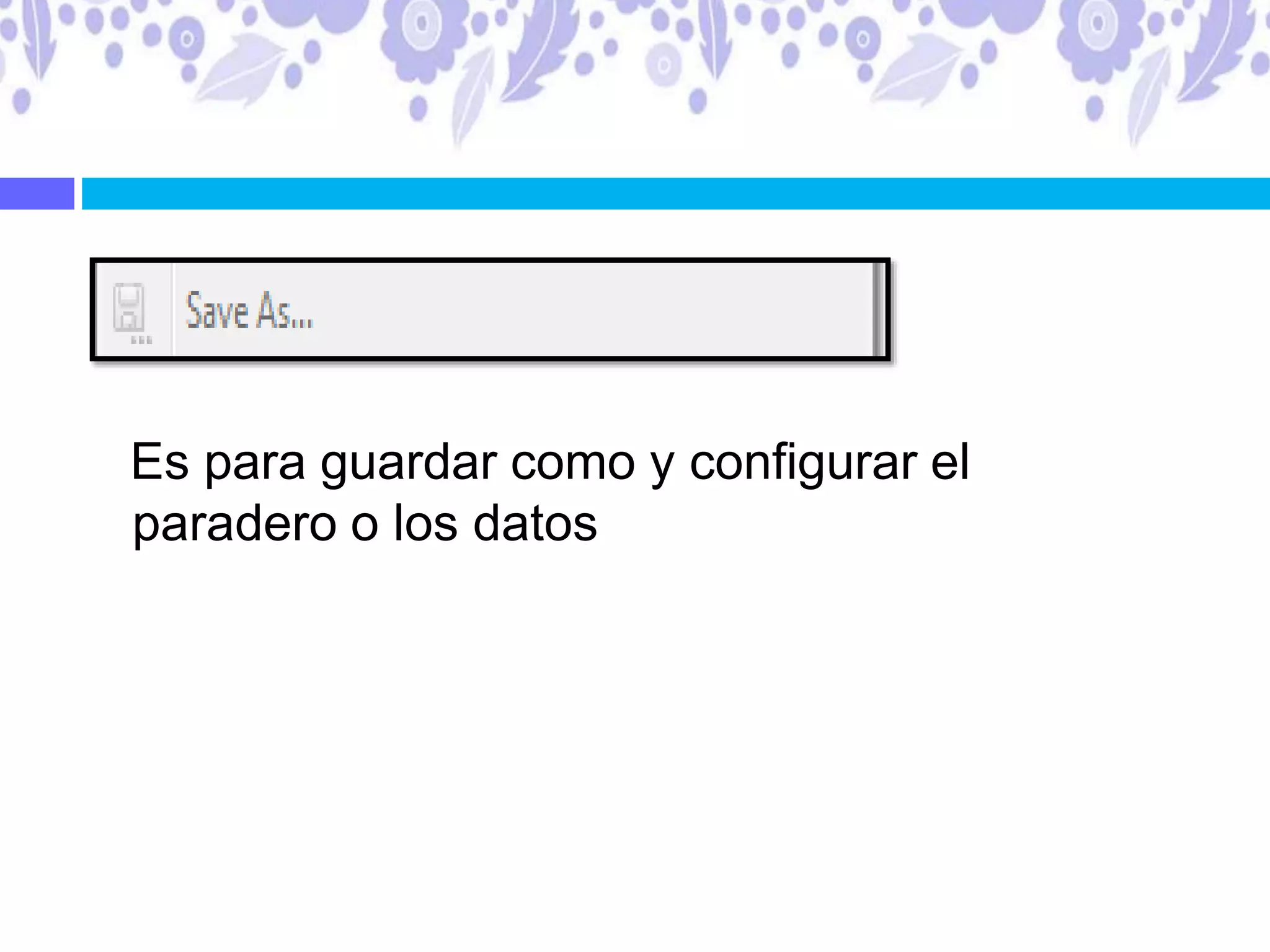 Es para guardar como y configurar el
paradero o los datos
 