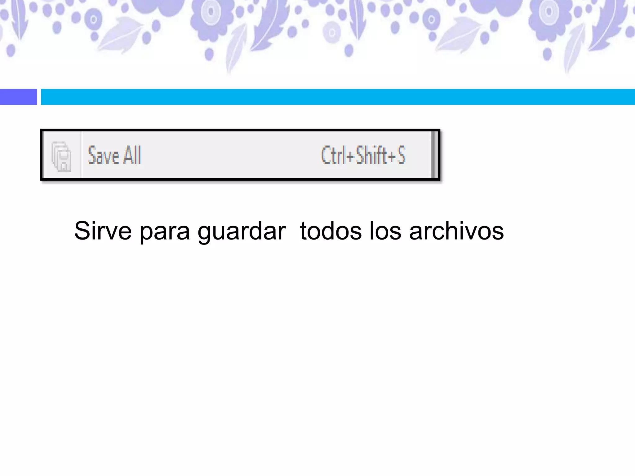 Sirve para guardar todos los archivos
 
