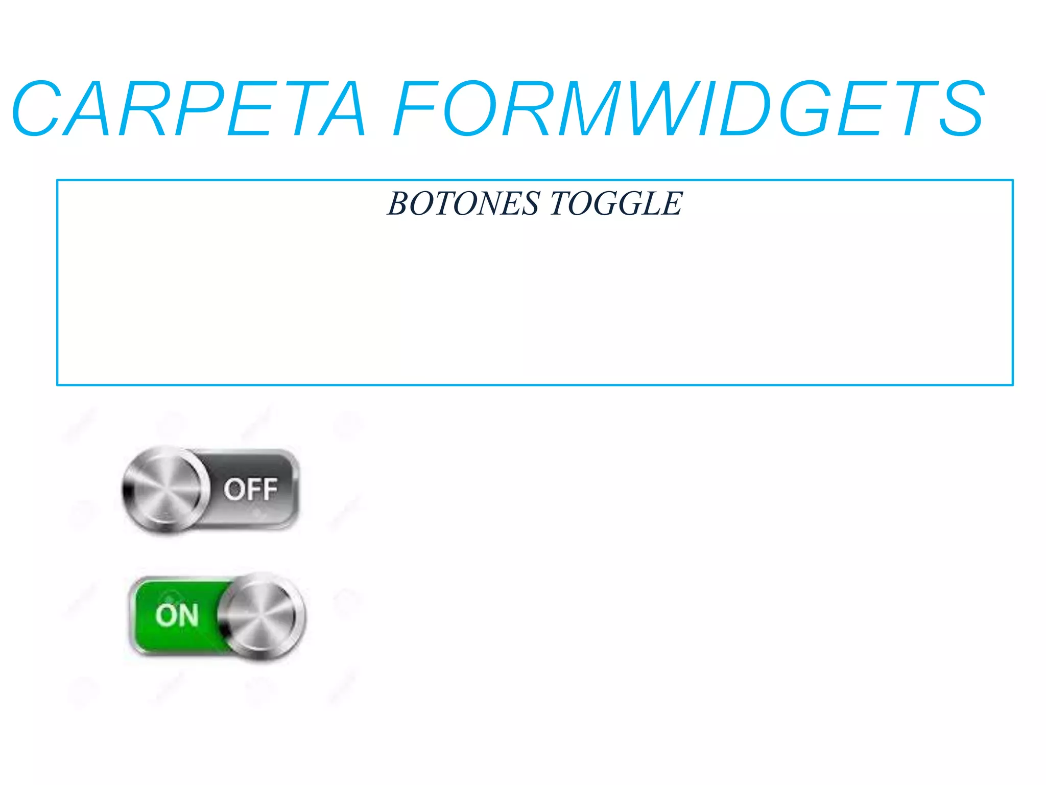 BOTONES TOGGLE
UN BOTÓN DE CONMUTACIÓN PERMITE AL USUARIO CAMBIAR UN AJUSTE ENTRE DOS
ESTADOS. PUEDE AÑADIR UN BOTÓN DE PALANCA BÁSICA PARA EL DISEÑO CON NIVEL DE
API 14) INTRODUCE OTRO TIPO DE BOTÓN DE ACTIVACIÓN LLAMA UN INTERRUPTOR QUE
PROPORCIONA UN
CONTROL DESLIZANTE, QUE PUEDE AGREGAR CON UN INTERRUPTOR DE OBJETO.
 