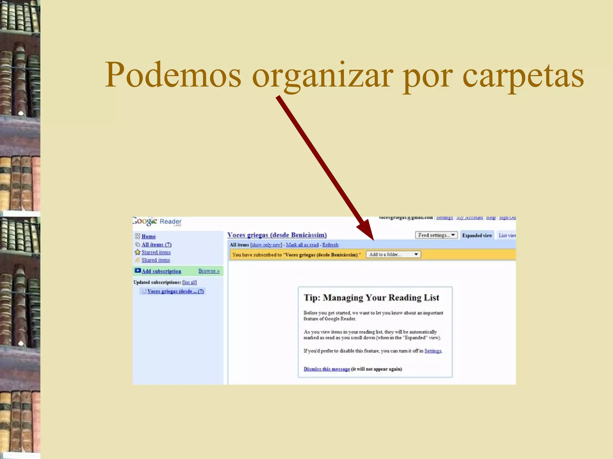 Podemos organizar por carpetas 