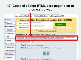 17- Copia el código HTML para pegarlo en tu blog o sitio web 