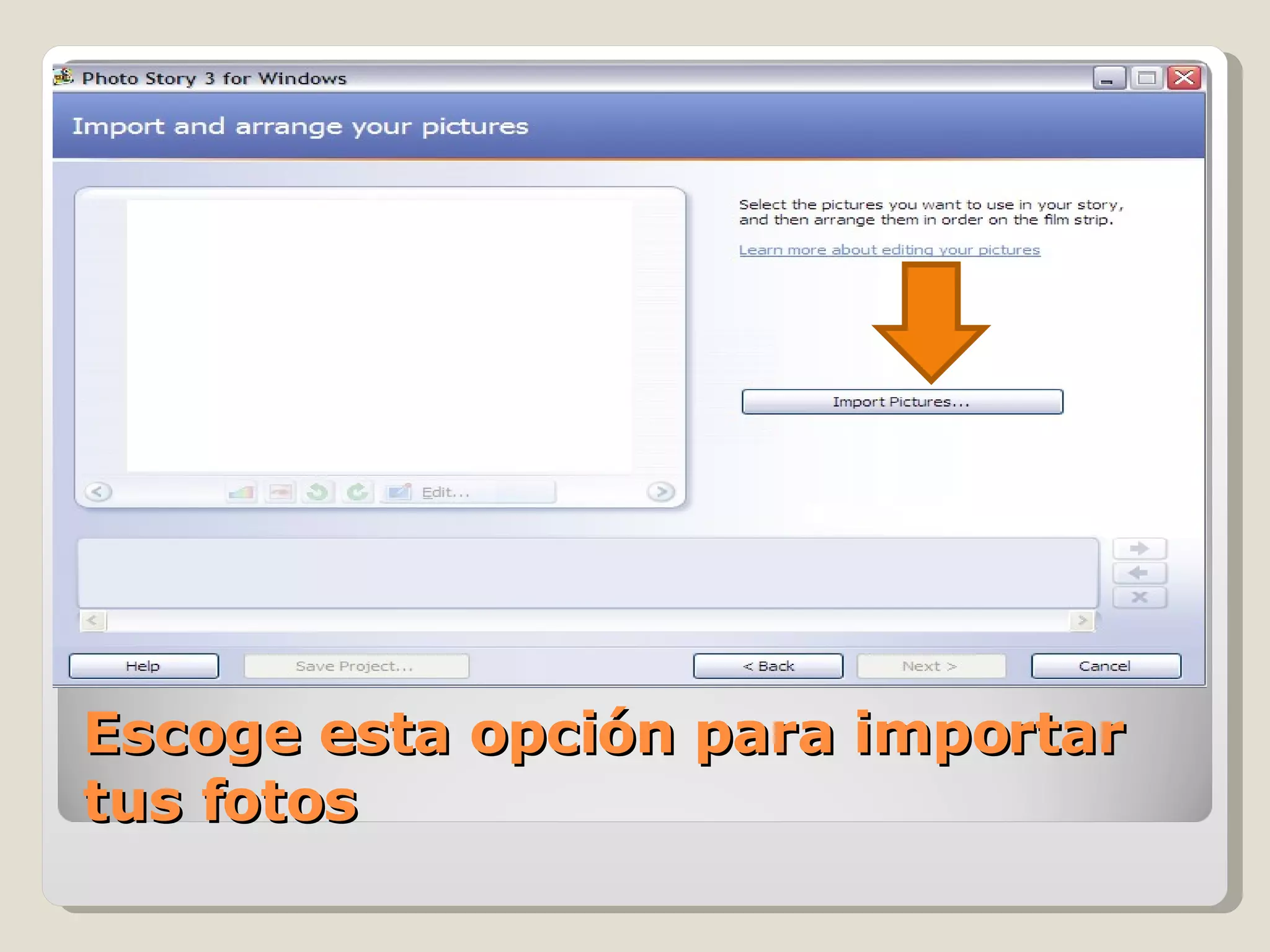 Escoge esta opción para importar tus fotos 