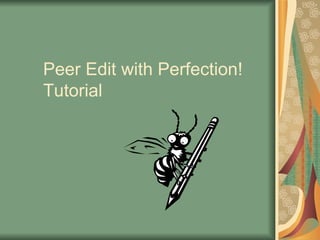 Peer Edit with Perfection! Tutorial 