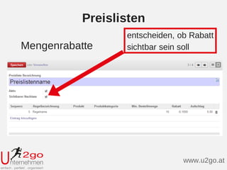 Preislisten
Mengenrabatte
www.u2go.at
entscheiden, ob Rabatt
sichtbar sein soll
 