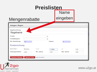 Preislisten
Mengenrabatte
www.u2go.at
Name
eingeben
 