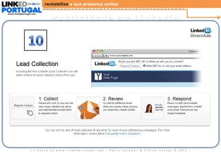 rentabilize a sua presença online
www.linkedportugal.com

Publicidade no Linkedin

| Created by www.linkedportugal.com - Pedro Caramez & Silvino Santos © 2013

|

 