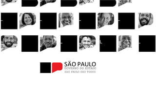 L L
L
L
L
L
L
SÄO PAULO
GOVERNO DO ESTADO
SAO PAULO SAO TODOS
 