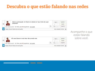 Eu sou um democrata.
Oi! Quer conversar comigo?
Você já se inscreveu no Bolsa Família?
 