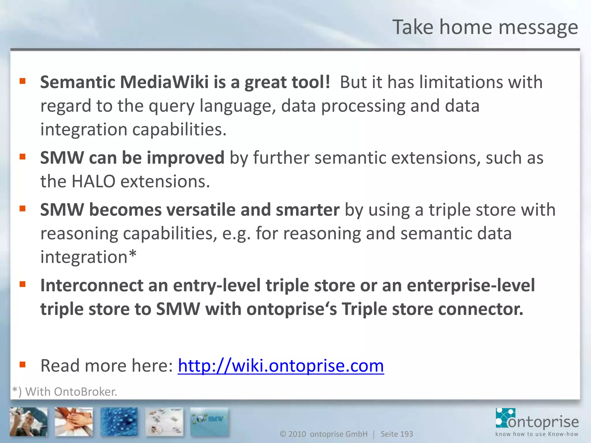 Making SMW smarter - AgendaRDF and Semantic MediaWiki (SMW)Current limitations of SMWWhat is a triple store?What is the Triple Store Connector?ExamplesDerived propertiesSemantic data integration (demo!)Where to get it?Wrap up