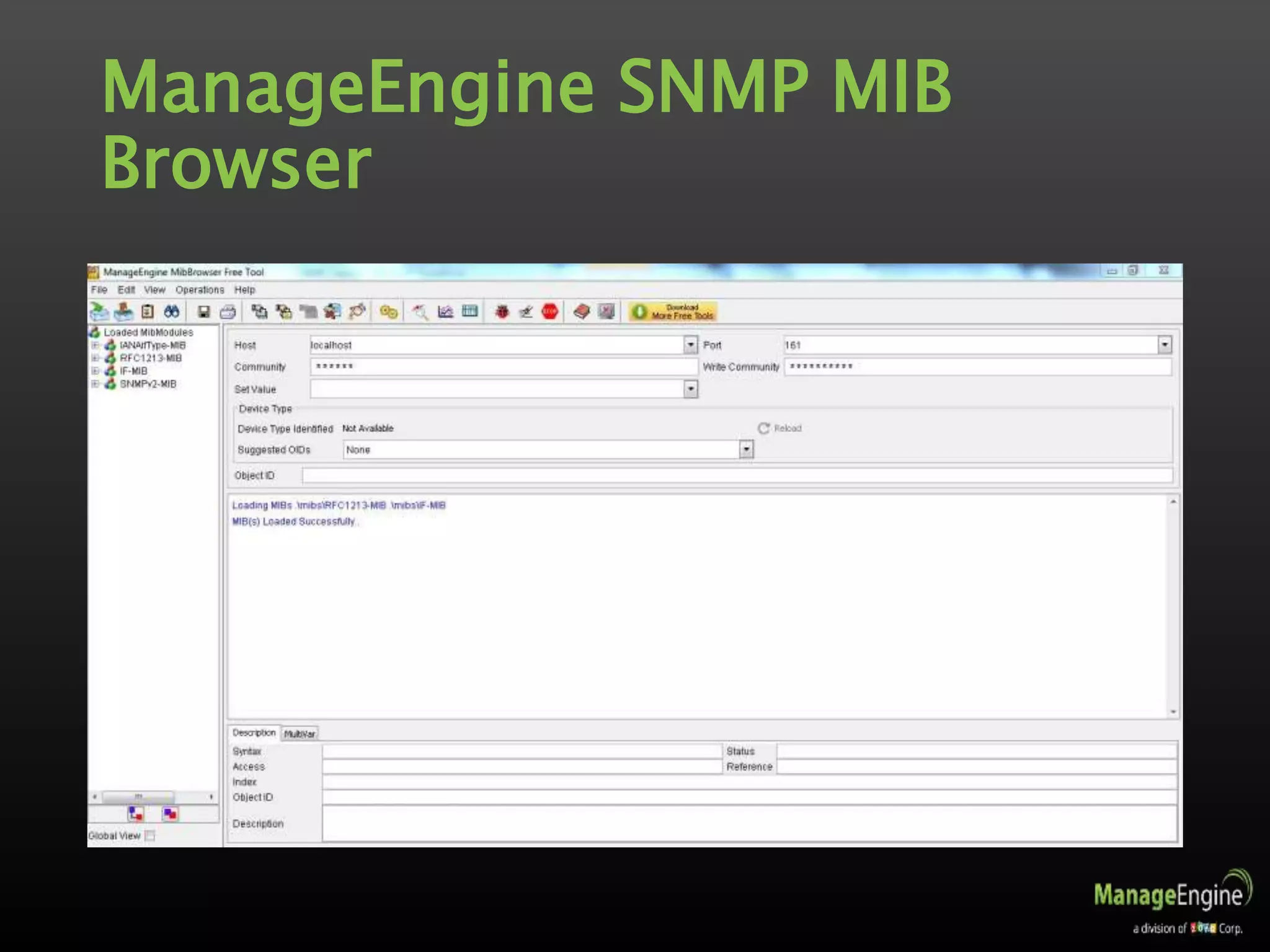 ManageEngine SNMP MIB
Browser
 