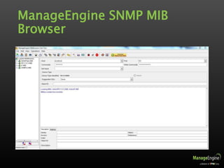 ManageEngine SNMP MIB
Browser
 