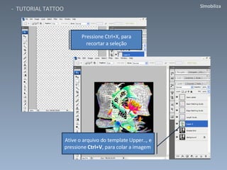 Pressione Ctrl+X, para recortar a seleção Ative o arquivo do template Upper.., e pressione  Ctrl+V , para colar a imagem  