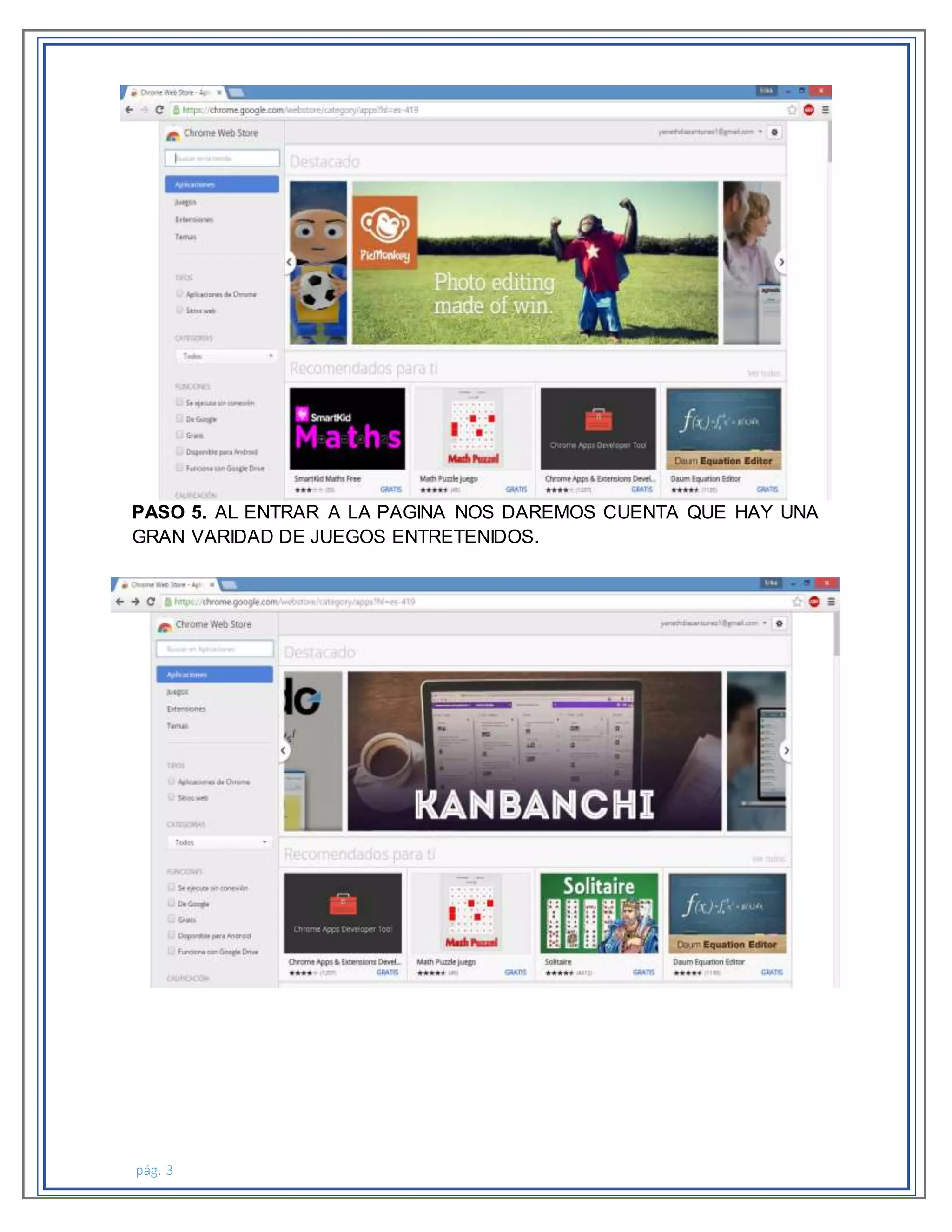 pág. 3
PASO 5. AL ENTRAR A LA PAGINA NOS DAREMOS CUENTA QUE HAY UNA
GRAN VARIDAD DE JUEGOS ENTRETENIDOS.
 