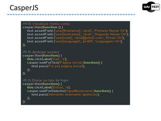 CasperJS
 