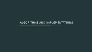..algorithms and implementations
 