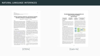 natural language interfaces
[CTO14] [Cam+14]
 