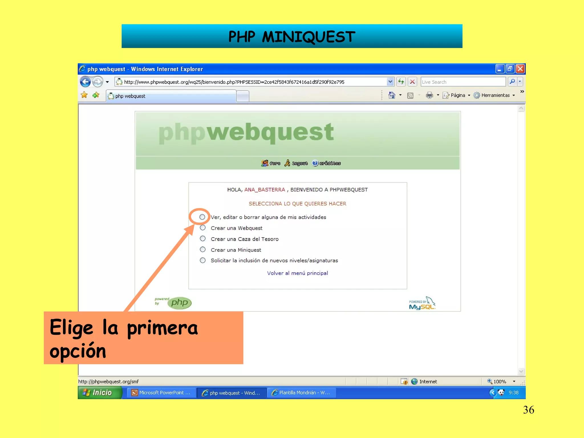 PHP MINIQUEST Elige la primera opción 