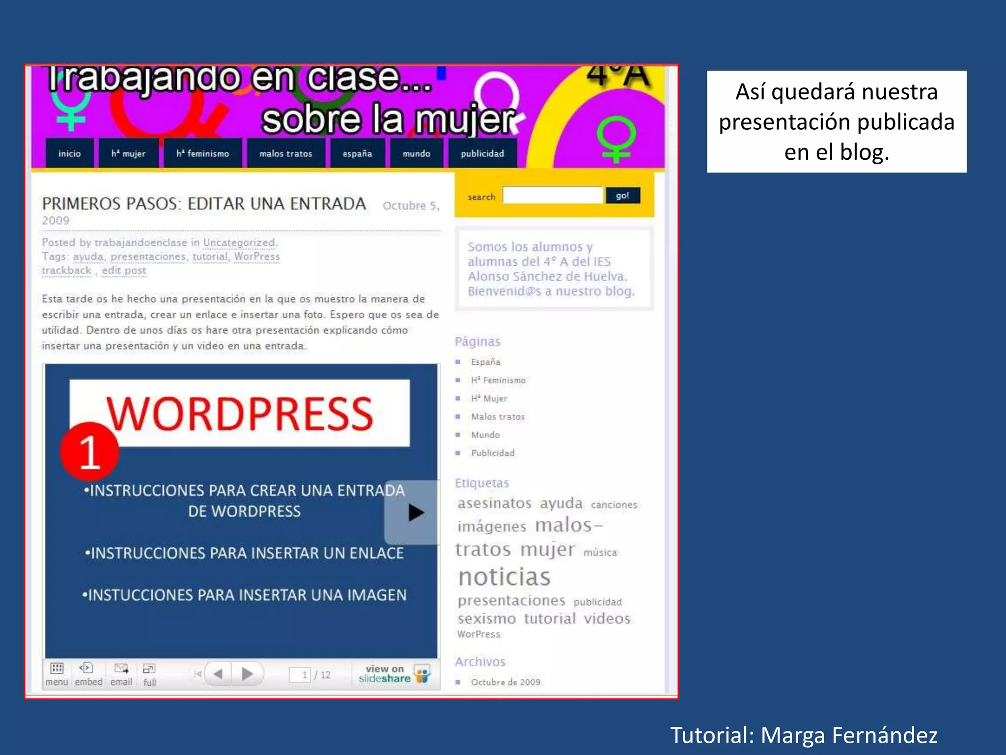 Así quedará nuestra presentación publicada en el blog.Tutorial: Marga Fernández