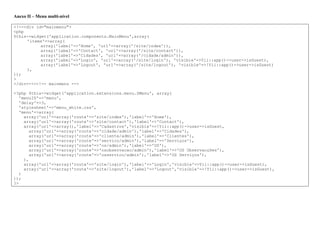 Anexo II – Menu multi-nível
<!--<div id="mainmenu">
<php
$this->widget('application.components.MainMenu',array(
'items'=>array(
array('label'=>'Home', 'url'=>array('/site/index')),
array('label'=>'Contact', 'url'=>array('/site/contact')),
array('label'=>'Cidades', 'url'=>array('/cidade/admin')),
array('label'=>'Login', 'url'=>array('/site/login'), 'visible'=>Yii::app()->user->isGuest),
array('label'=>'Logout', 'url'=>array('/site/logout'), 'visible'=>!Yii::app()->user->isGuest)
),
));
>
</div>--><!-- mainmenu -->
<?php $this->widget('application.extensions.menu.SMenu', array(
'menuID'=>'menu',
'delay'=>3,
'stylesheet'=>'menu_white.css',
'menu'=>array(
array('url'=>array('route'=>'site/index'),'label'=>'Home'),
array('url'=>array('route'=>'site/contact'),'label'=>'Contact'),
array('url'=>array(),'label'=>'Cadastros','visible'=>!Yii::app()->user->isGuest,
array('url'=>array('route'=>'cidade/admin'),'label'=>'Cidades'),
array('url'=>array('route'=>'cliente/admin'),'label'=>'Clientes'),
array('url'=>array('route'=>'servico/admin'),'label'=>'Serviços'),
array('url'=>array('route'=>'os/admin'),'label'=>'OS'),
array('url'=>array('route'=>'osobservacao/admin'),'label'=>'OS Observacções'),
array('url'=>array('route'=>'osservico/admin'),'label'=>'OS Serviços'),
),
array('url'=>array('route'=>'site/login'),'label'=>'Login','visible'=>Yii::app()->user->isGuest),
array('url'=>array('route'=>'site/logout'),'label'=>'Logout','visible'=>!Yii::app()->user->isGuest),
)
));
?>
 