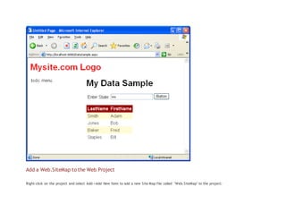 Add a Web.SiteMap to the Web Project
Right-click on the project and select Add->Add New Item to add a new Site Map file called "Web.SiteMap" to the project:
 