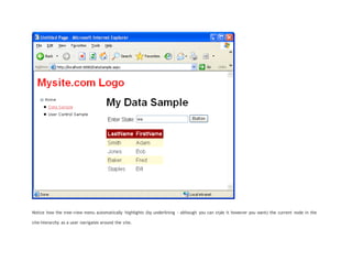 Notice how the tree-view menu automatically highlights (by underlining - although you can style it however you want) the current node in the
site-hierarchy as a user navigates around the site.
 