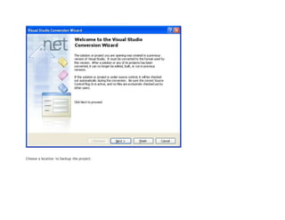 Choose a location to backup the project:
 