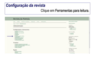 Configuração da revista
Clique em Ferramentas para leitura.

 