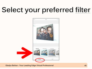 Select your preferred filter
Gladys Beñan - Your Leading Edge Virtual Professional 45
 