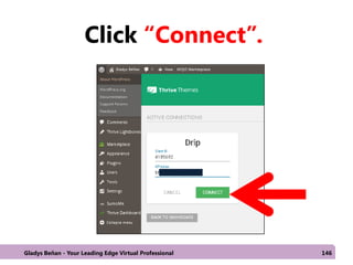 Click “Connect”.
Gladys Beñan - Your Leading Edge Virtual Professional 146
 