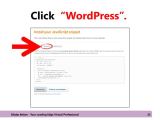 Click “WordPress”.
Gladys Beñan - Your Leading Edge Virtual Professional 23
 