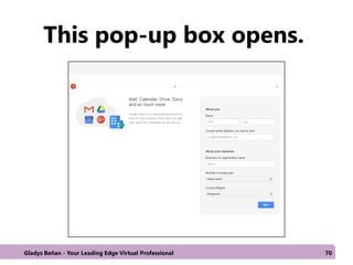 This pop-up box opens.
Gladys Beñan - Your Leading Edge Virtual Professional 70
 
