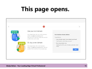 This page opens.
Gladys Beñan - Your Leading Edge Virtual Professional 72
 