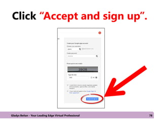 Click “Accept and sign up”.
Gladys Beñan - Your Leading Edge Virtual Professional 78
 