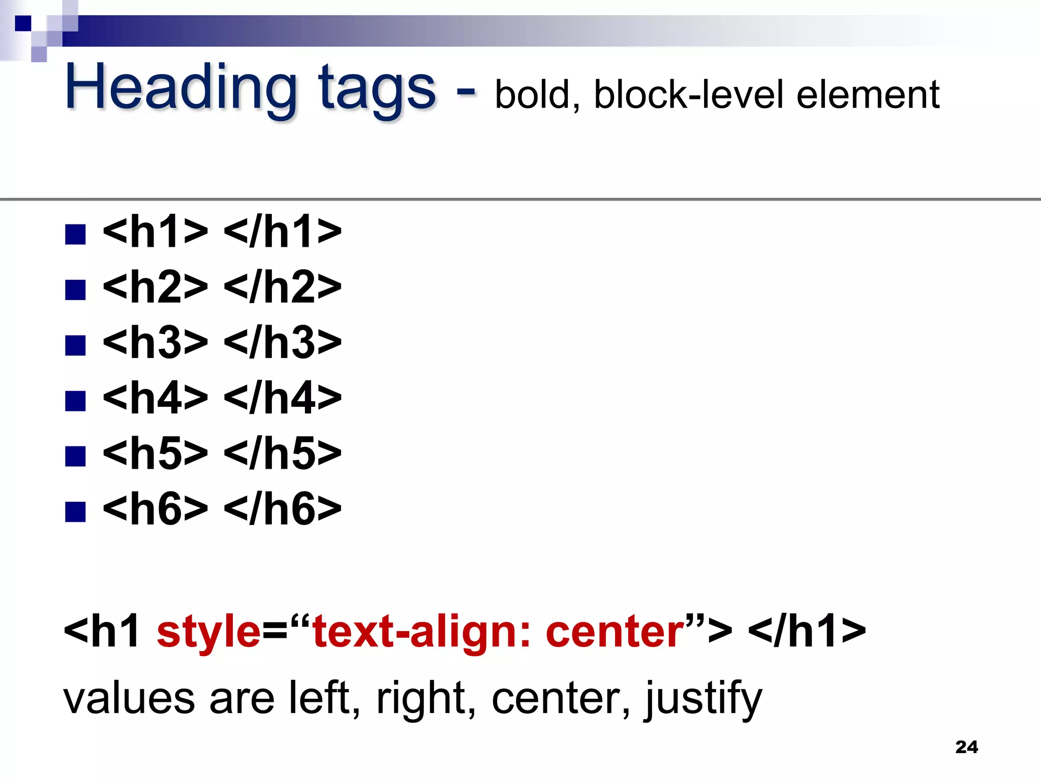   The HTML language consists of “tags” or “elements”Tags can be two-sided:<body>     </body> Enclose something – either content or more tagsTags can be one-sided:<br>  or  <br/>  No content, they are considered “empty” tags17XHTML syntax