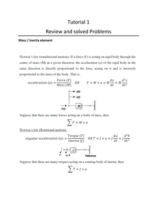 Tutorial 1
Review and solved Problems
Mass / Inertia element
 