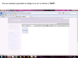Una vez copiado y guardado el código se ve así. Le damos a “SAVE”.