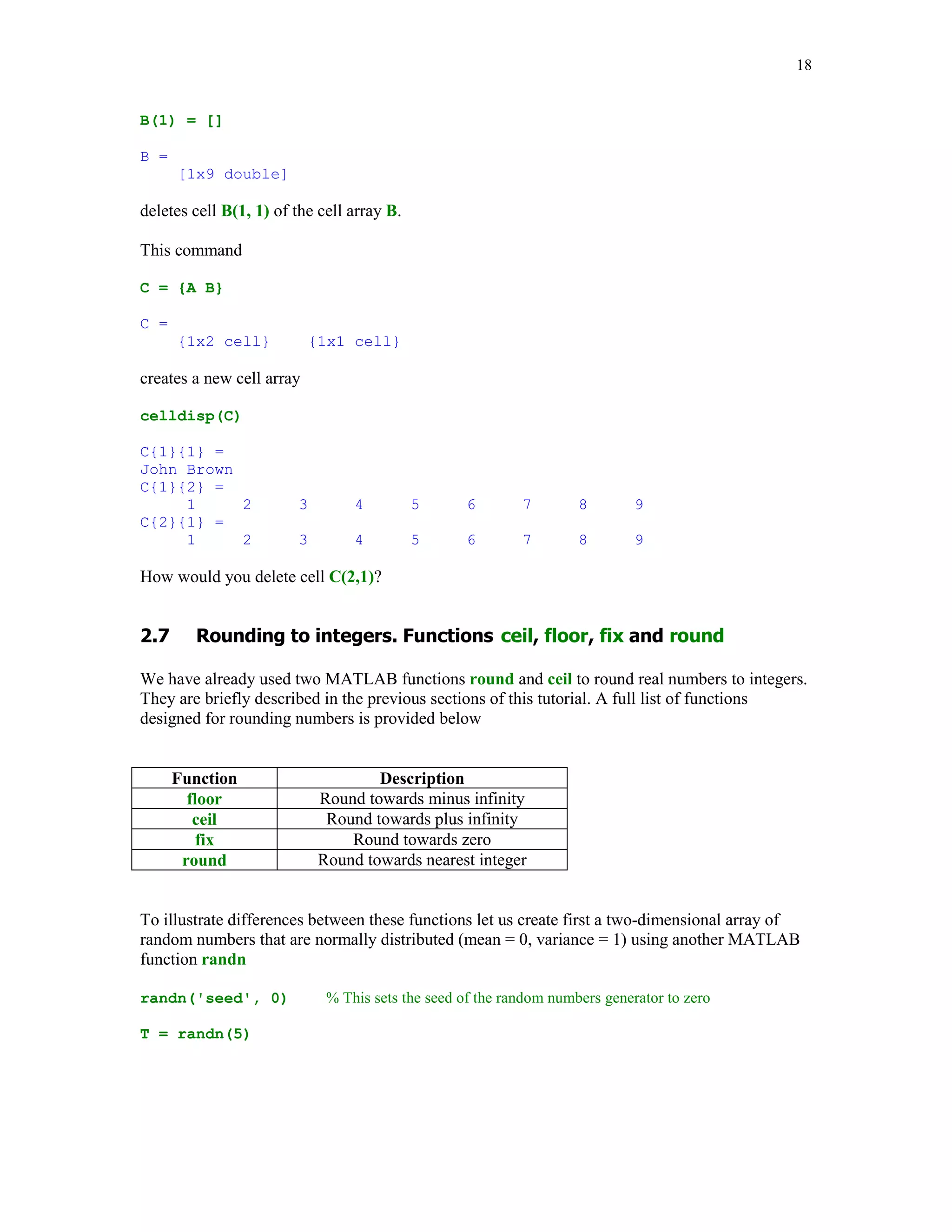 String is an array of characters. Each character is represented internally by its ASCII value.

This is an example of a string

str = 'I am learning MATLAB this semester.'

str =
I am learning MATLAB this semester.

To see its ASCII representation use function double

str1 = double(str)

str1 =
  Columns     1 through 12
     73       32    97   109           32     108     101       97     114      110     105
110
  Columns     13 through 24
    103       32    77    65           84      76       65      66       32     116     104
105
  Columns     25 through 35
    115       32   115   101         109      101     115      116     101      114      46


You can convert array str1 to its character form using function char

str2 = char(str1)

str2 =
I am learning MATLAB this semester.

Application of the string conversion is used in Tutorial 3, Section 3.11 to uncode and decode
messages.

To compare two strings for equality use function strcmp

iseq = strcmp(str, str2)

iseq =
     1

Two strings can be concatenated using function ctrcat

strcat(str,str2)

ans =
I am learning MATLAB this semester.I am learning MATLAB this semester.

Note that the concatenated strings are not separated by the blank space.
 