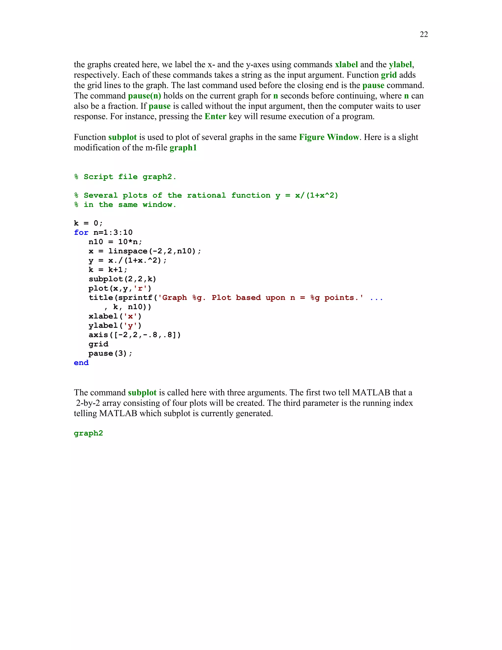 18


B(1) = []

B =
      [1x9 double]

deletes cell B(1, 1) of the cell array B.

This command

C = {A B}

C =
      {1x2 cell}            {1x1 cell}

creates a new cell array

celldisp(C)

C{1}{1} =
John Brown
C{1}{2} =
     1     2            3         4         5      6        7        8        9
C{2}{1} =
     1     2            3         4         5      6        7        8        9

How would you delete cell C(2,1)?



(      