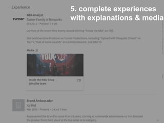 LastModified2017-06-2110:13PMPacificStandardTimePrinted
16
5. complete experiences
with explanations & media
 