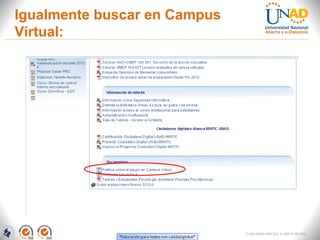 Igualmente buscar en Campus
Virtual:




                              FI-GQ-GCMU-004-015 V. 000-27-08-2011
 