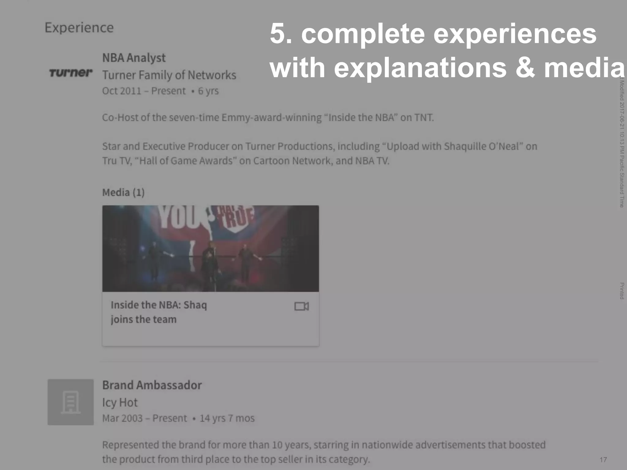 LastModified2017-06-2110:13PMPacificStandardTimePrinted
17
5. complete experiences
with explanations & media
 