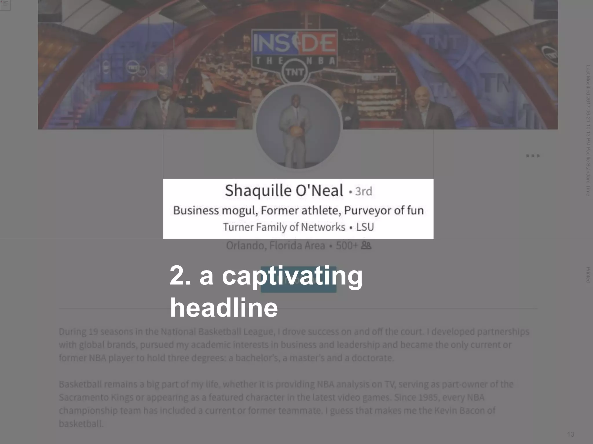 LastModified2017-06-2110:13PMPacificStandardTimePrinted
13
2. a captivating
headline
 