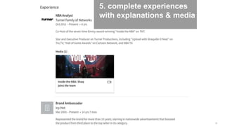 16
5. complete experiences
with explanations & media
 