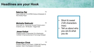19
• Short & sweet
(120 characters
max)
• Tell us about who
you are & what
you do
Headlines are your Hook
 