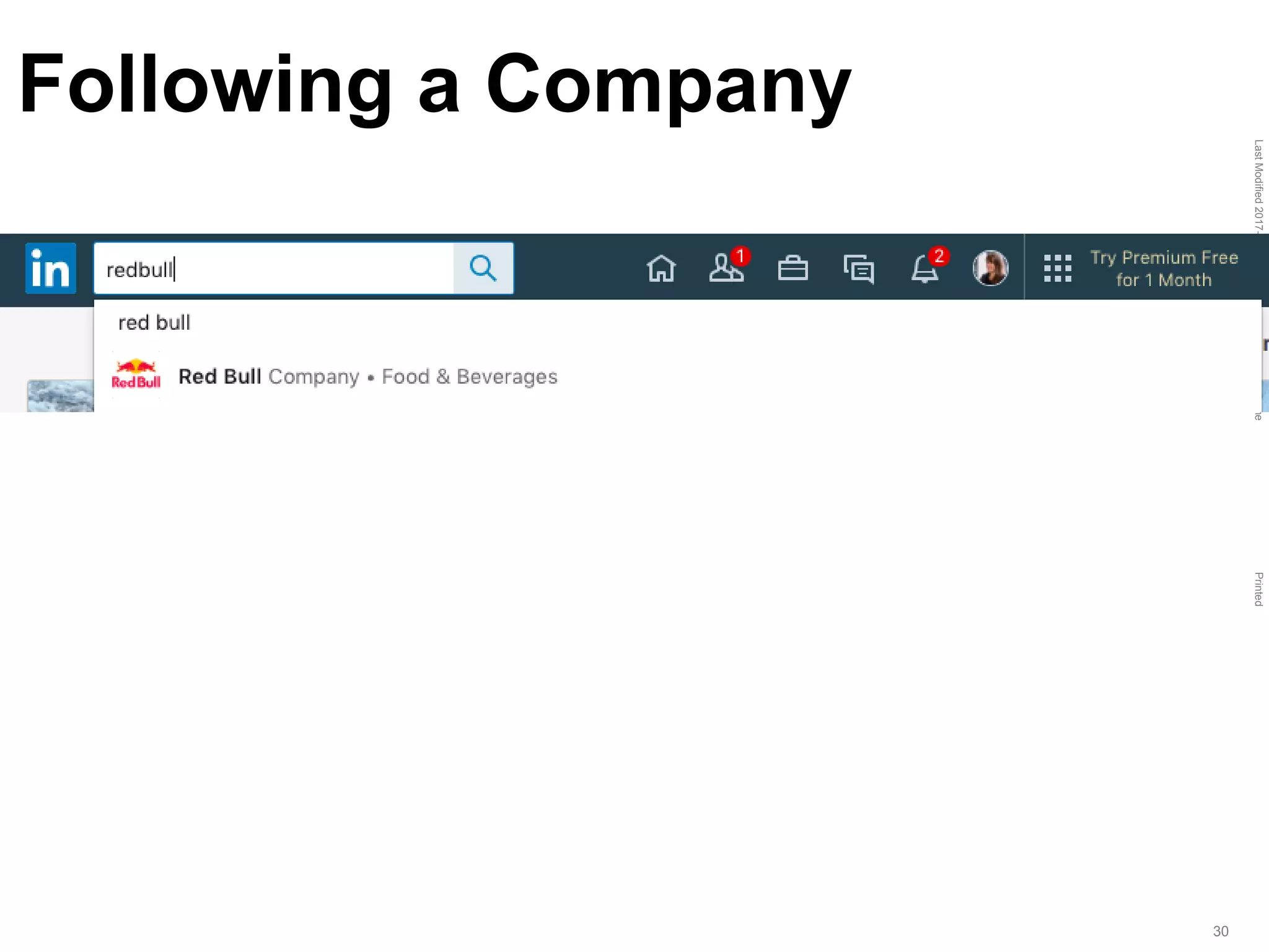LastModified2017-06-2110:13PMPacificStandardTimePrinted
30
Following a Company
 