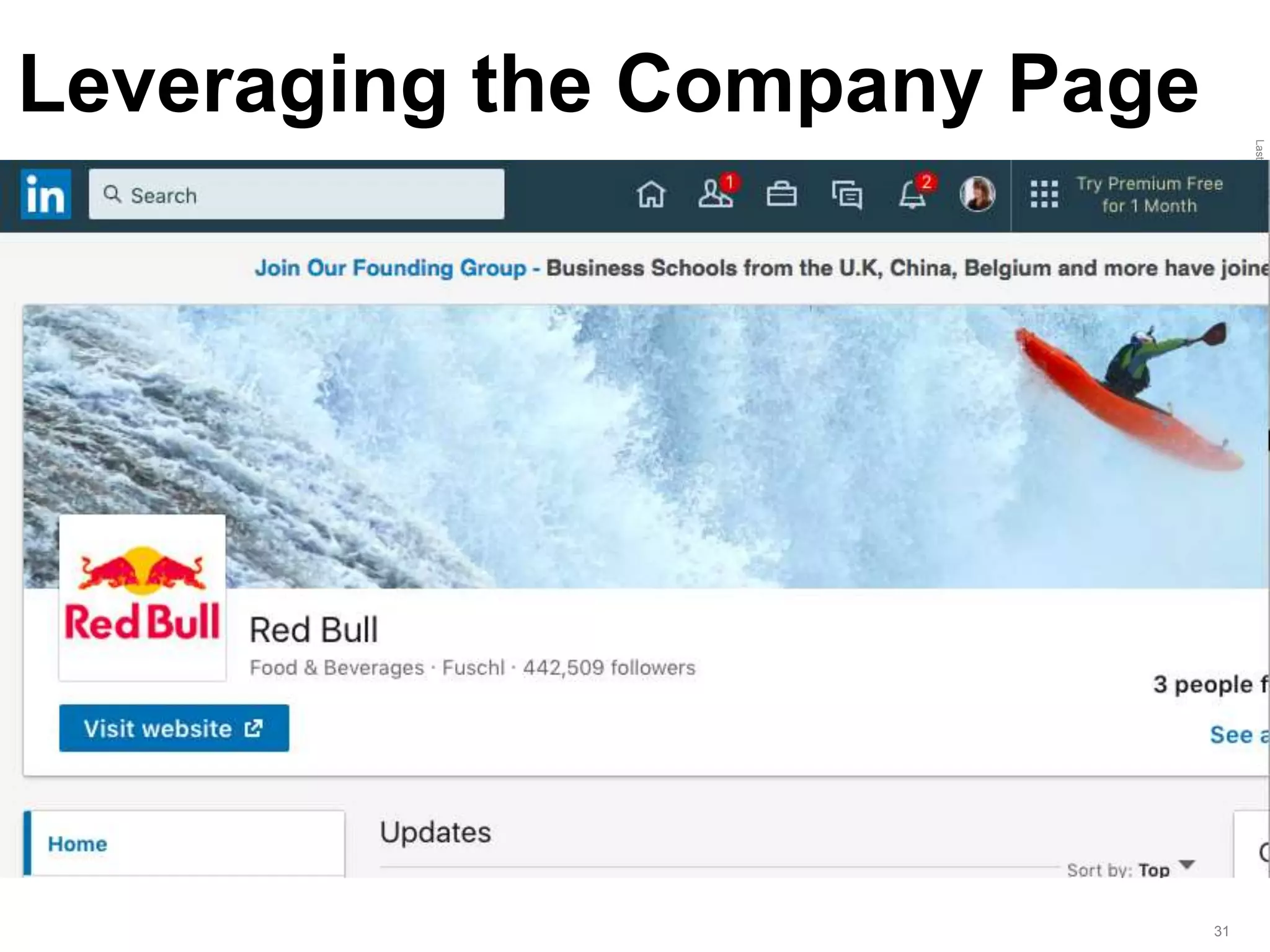 LastModified2017-06-2110:13PMPacificStandardTimePrinted
31
Leveraging the Company Page
 