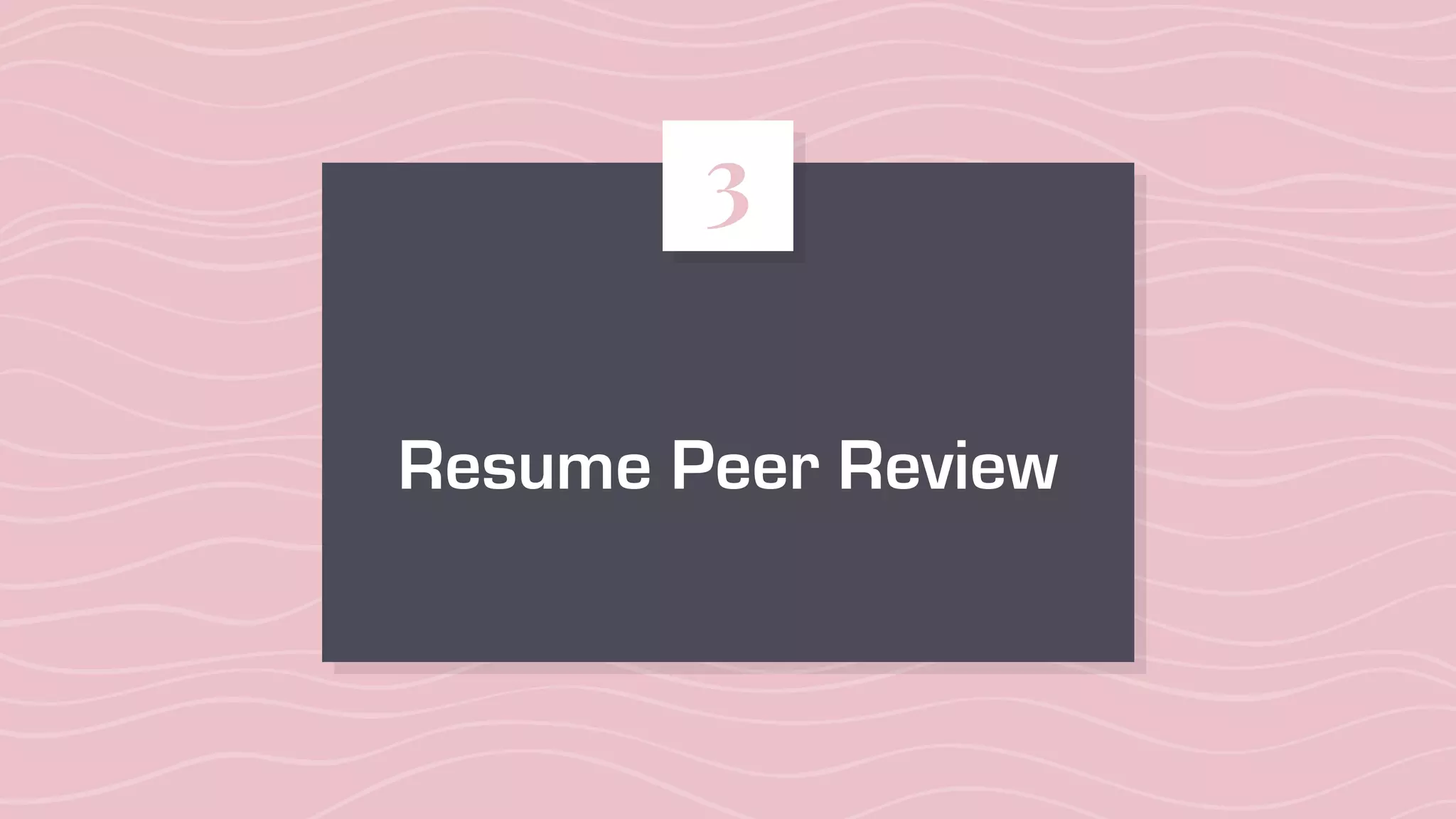 Resume Peer Review
3
 