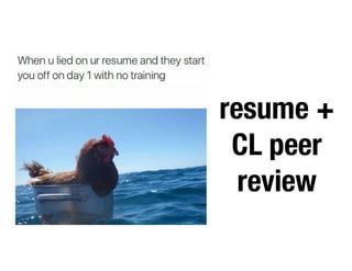 resume +
CL peer
review
 