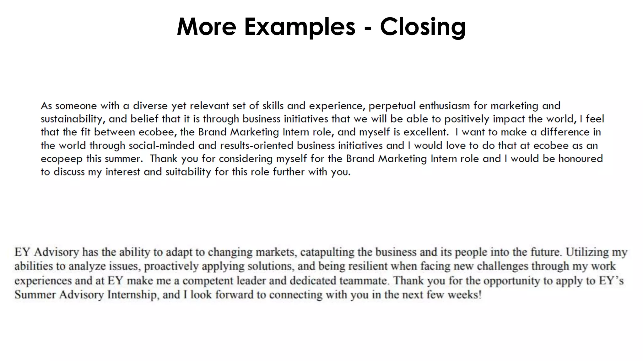 More Examples - Closing
 