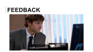 FEEDBACK
 